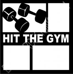 Hit the Gym